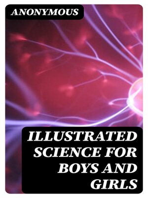 cover image of Illustrated Science for Boys and Girls